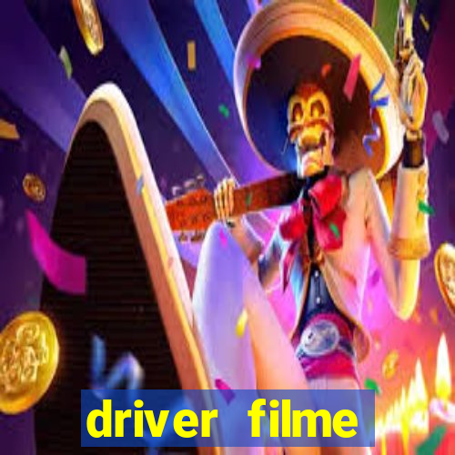 driver filme completo dublado